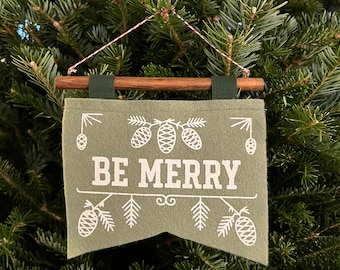 Be Merry holiday pinecone felt pennant