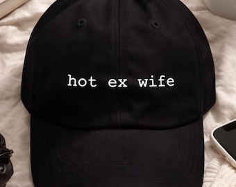 Gorra de ex esposa sexy, gorra de papá bordada, regalo de divorcio, gorra de perfil bajo