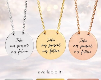 Collar con nombre personalizado, regalo para ella, collar con disco grabado a medida, joyería con significado, collar "Mi presente, mi futuro", regalo para novia