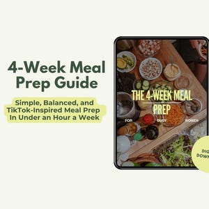 Puede incluir: Gráfico de descarga digital para una Guía de preparación de comidas de 4 semanas. La imagen incluye un teléfono inteligente que muestra un diseño de preparación de comidas y el texto "Preparación de comidas simple, equilibrada e inspirada en TikTok en menos de una hora a la semana."