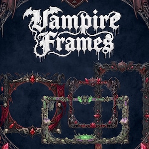 May include: Digital art featuring the text "Vampire Frames" in a gothic font. The image showcases several ornate frames with dark red, black, and green accents, skulls, and gemstones. The frames have a spooky, gothic theme.