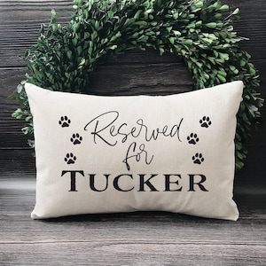 Reserved For The Dog Pillow - Custom Lumbar Dog Name Pillow - Lumbar Dog Name Pillow - Dog Gifts For Christmas - Dog Pillow - Dog Lover