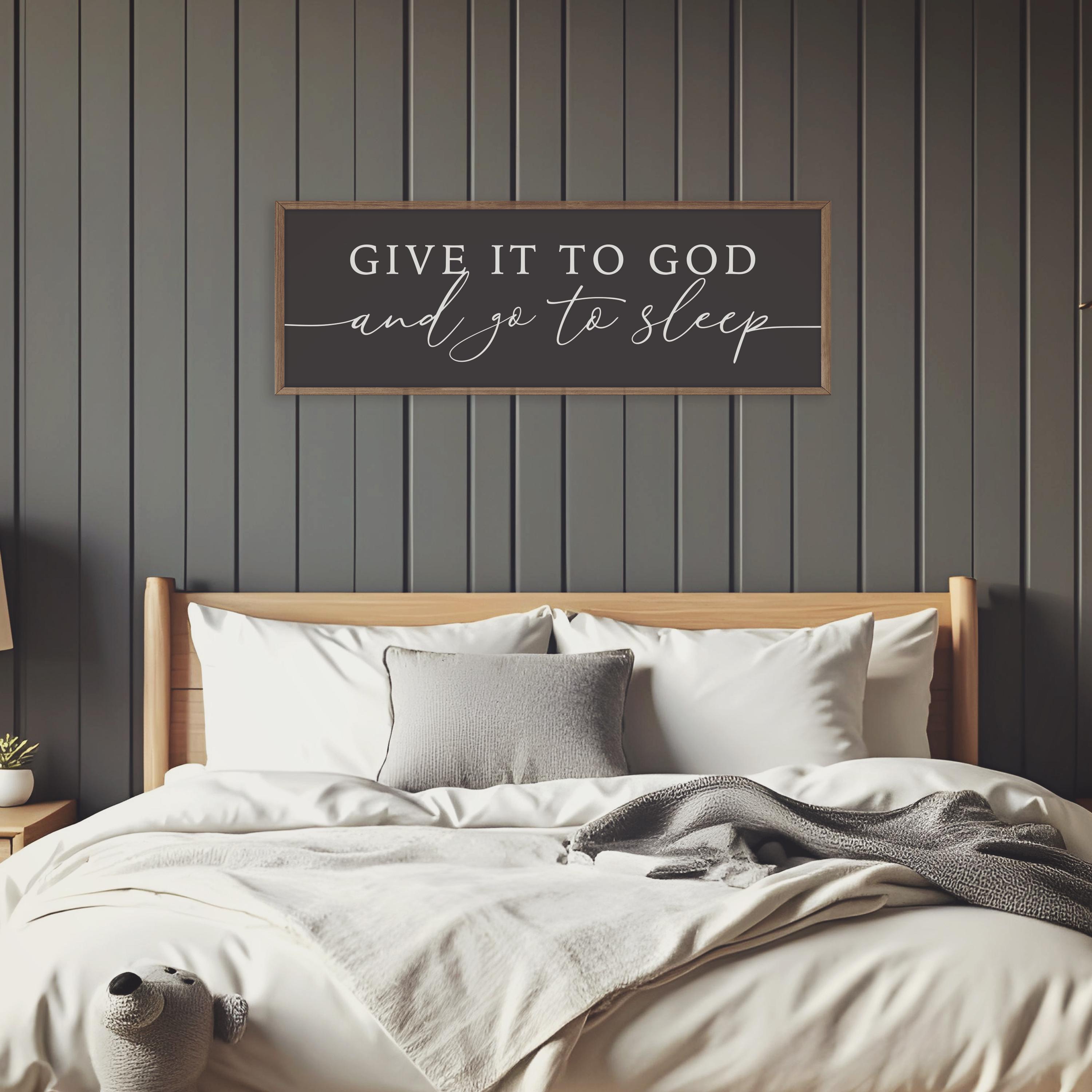 Give It To God and Go To Sleep Christian Wall Art | Wood Sign For Master Bedroom | Scripture Bible Verse Wall Art | Religious Gift Idea