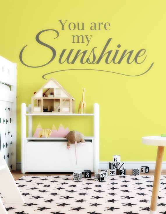 You Are My Sunshine Vinyl Wall Decal Vinyl Decal Wall Etsy
