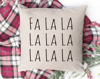 Fa La La La La Pillow Cover - Holiday Throw Pillow - Christmas Throw Pillow - Christmas Pillow Covers - Farmhouse Winter Decor