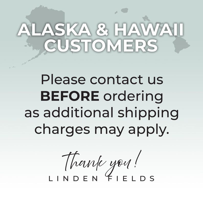 Puede incluir: Un gr&aacute;fico con el texto "ALASKA & HAWAII CUSTOMERS" y un mapa de Alaska y Haw&aacute;i. El texto debajo dice "Por favor, p&oacute;ngase en contacto con nosotros ANTES de realizar el pedido, ya que pueden aplicarse cargos de env&iacute;o adicionales. &iexcl;Gracias! LINDEN FIELDS."