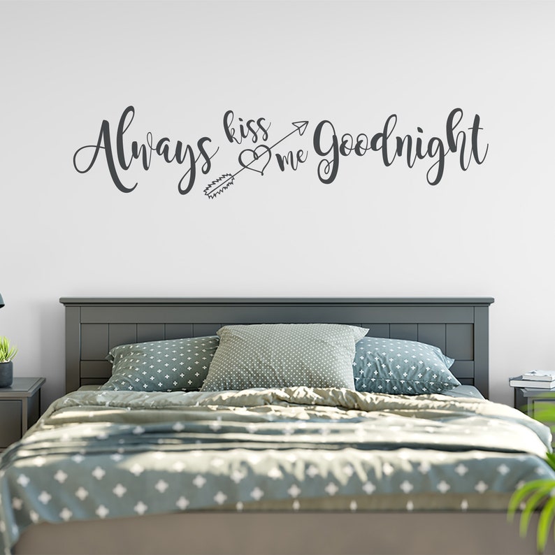 Always Kiss Me Goodnight Decal Master Bedroom Wall Decal Wall Quotes Bedroom Wall Decal