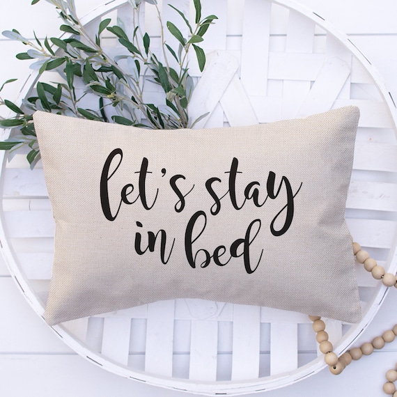 Let's Stay In Bed Pillow Cover Lumbar Let's Stay In Bed Pillow Cover Lumbar