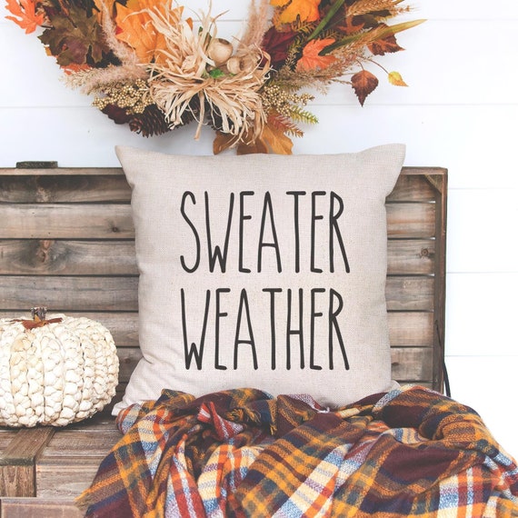 Sweater Weather Pillow Cover - Rae Dunn Inspired Fall Farmhouse Pillow - Rae Dunn Font Pillow - Fall Throw Pillow - Farmhouse Decor