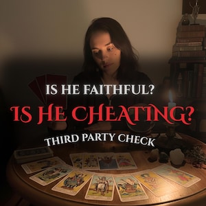 May include: A woman sits at a round wooden table with tarot cards laid out. The text "IS HE FAITHFUL? IS HE CHEATING? THIRD PARTY CHECK" is displayed in white and red. A lit candle and books are in the background.