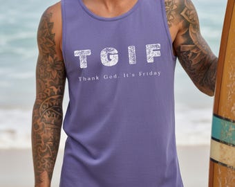 TGIF Weekend Inspired Tank, Friday Freedom Mood Comfort Colors, Relaxed Lifestyle Top, Positive Energy Summer Tank, Thank God It’s Friday