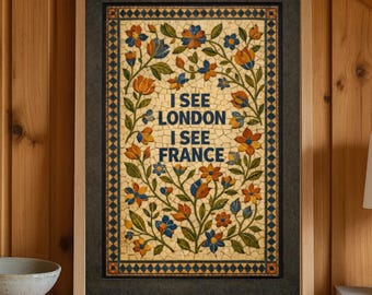 Quadro decorativo para parede de banheiro em mosaico floral: Citação "Vejo Londres, vejo França" (Download digital)