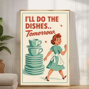 Retro Kitchen Print – I'll Do The Dishes, 1950s Humor, Printable Wall Art - Digital Download