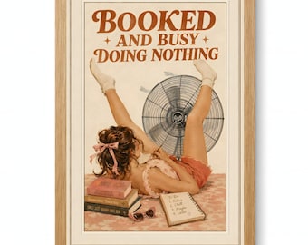 Booked And Busy Doing Nothing Vintage Printable Wall Art Digital Download