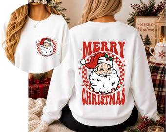 Retro Santa Christmas Sweatshirt, Merry Christmas Crewneck, Vintage Santa Shirt, Front and Back Print Holiday Sweater, Christmas Gift