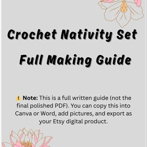 Op de afbeelding: Een digitale gids voor een Crochet Nativity Set, met de tekst "Crochet Nativity Set Full Making Guide". De gids bevat instructies om te kopi&euml;ren naar Canva of Word. Bloemenillustraties in roze en wit sieren de hoeken.