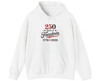 250 Years of Freedom Hoodie 1776-2026 Lady Liberty Patriotic Pullover | Sizes S-5XL