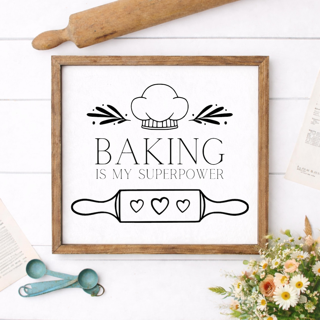 Baking is My Superpower SVG PNG - Baking Svg - Baking Gift Design ...