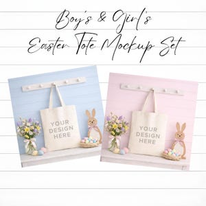 May include: Easter tote bag mockup set with a blue and pink background. The bags have the text "YOUR DESIGN HERE". The scene includes Easter bunnies, flowers, and pastel-colored eggs. The text at the top says "Boy's & Girl's Easter Tote Mockup Set".
