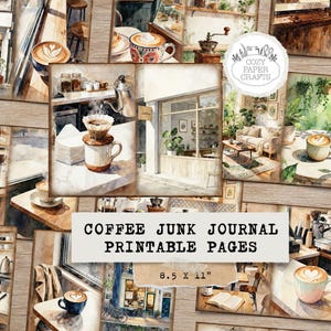 Op de afbeelding: Een collage van aquarel illustraties met scènes uit cafés. De afbeeldingen bevatten koffiekopjes, brouwapparatuur en café-interieurs. Tekst op de afbeelding luidt "COFFEE JUNK JOURNAL PRINTABLE PAGES" en "8.5 X 11". Het algemene thema is een gezellige café-esthetiek.