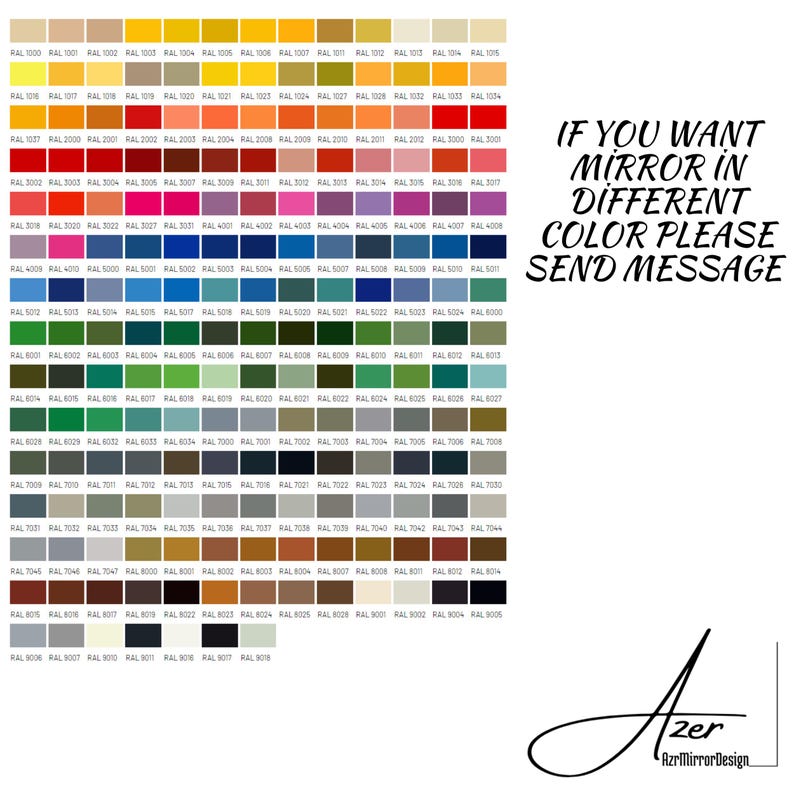 May include: Color chart with numerous RAL color swatches, including shades of yellow, red, blue, green, and gray. Text on the right says "IF YOU WANT MIRROR IN DIFFERENT COLOR PLEASE SEND MESSAGE."