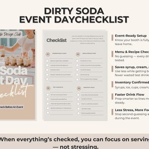 May include: A beige event checklist titled "Dirty Soda Event Day Checklist" with a photo of drinks being made. The checklist includes sections for event setup, menu, inventory, and drink flow. The text reads, "When everything's checked, you can focus on serving - not stressing."