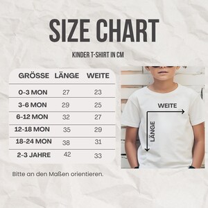 May include: A size chart for a children's t-shirt with text reading SIZE CHART, KINDER T-SHIRT IN CM, GR&Ouml;SSE, L&Auml;NGE, WEITE, and age ranges from 0-3 MON to 2-3 JAHRE. The chart includes measurements in cm and a diagram showing length and width.