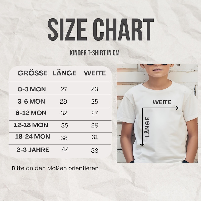 May include: A size chart for a children's t-shirt with text reading SIZE CHART, KINDER T-SHIRT IN CM, GR&Ouml;SSE, L&Auml;NGE, WEITE, and age ranges from 0-3 MON to 2-3 JAHRE. The chart includes measurements in cm and a diagram showing length and width.