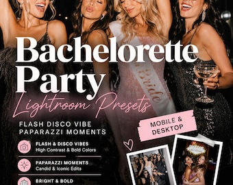 Bachelorette Party Lightroom Presets, Flash Disco Vibe, Paparazzi Moments (Mobile/Desktop)