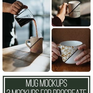 May include: A collage of three coffee mugs with floral designs and a diagonal black stripe. One mug is being filled with coffee. The text at the bottom reads "MUG MOCKUPS 3 MOCKUPS FOR PROCREATE."