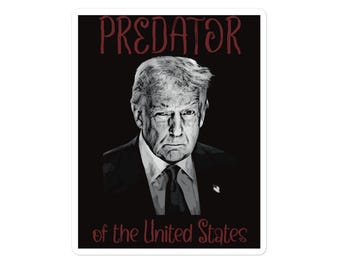 Donald Trump "Predator" Satirical Sticker | Anti-Trump Protest Decal