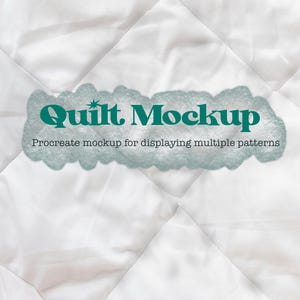 May include: White quilt with a diamond pattern. The text "Quilt Mockup" in teal is displayed on the quilt, along with the text "Procreate mockup for displaying multiple patterns".