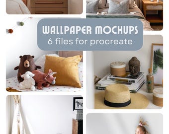 May include: A collage of interior design mockups. The image includes bedroom and living room scenes with furniture, decor, and soft toys. Text overlay reads "WALLPAPER MOCKUPS 6 files for procreate."