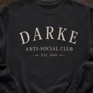 DARKE Anti-Social Club Sweatshirt | Gothic Crewneck | Comfort Colors Sweatshirt | Moody Goth Apparel image 1