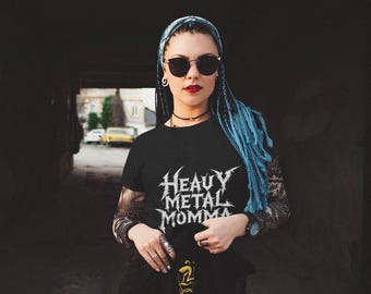 Heavy Metal Momma Shirt, Goth Mom Tee, Alternative Mother’s Day Gift