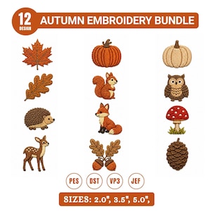 Puede incluir: Una colección digital titulada 12 AUTUMN EMBROIDERY BUNDLE que presenta doce motivos bordados que incluyen una hoja de arce, hoja de roble, erizo, ciervo, calabaza, ardilla, zorro, bellotas, calabaza clara, búho, seta y piña con formatos de archivo y tamaños 2.0", 3.5", 5.0".