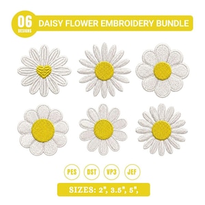 May include: A digital embroidery bundle featuring 06 daisy flower designs with white petals and yellow centers, including one with a yellow heart center. The text reads 06 DAISY FLOWER EMBROIDERY BUNDLE, PES, DST, VP3, JEF, and SIZES: 2", 3.5", 5".