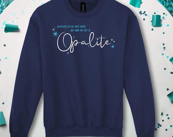 Lights, Camera, Opalite Crewneck Sweatshirt