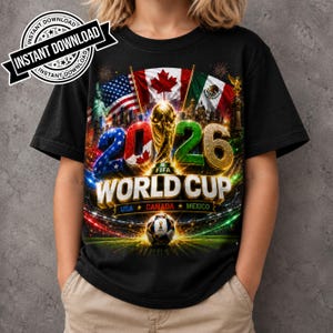World Cup 2026 USA Canada Mexico Soccer Design Football Fan Shirt PNG FIFA 2026 Trophy Graphic Sublimation Design Digital Download