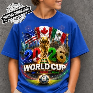 World Cup 2026 USA Canada Mexico Soccer Design Football Fan Shirt PNG FIFA 2026 Trophy Graphic Sublimation Design Digital Download