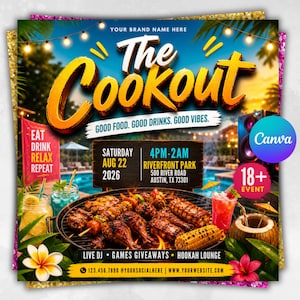 May include: A vibrant promotional flyer for "The Cookout" event. The design features a grill with cooked food, cocktails, and the event details: Saturday, August 22, 2026, 4 PM-2 AM, Riverfront Park, Austin, TX. Includes the text "Good Food. Good Drinks. Good Vibes."