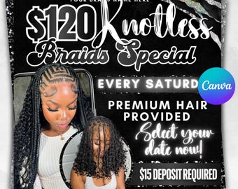 Knotless Braids Flyer, Braids Special Flyer, Braids Pricelist Flyer, Braid Special Deal flyer, Braids Bookings Flyer, Braids Flyer, Canva