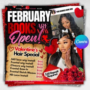 May include: A promotional graphic for Valentine's Hair Specials. The design features the text "February Books Are Now Open!" and "Valentine's Hair Special." It includes images of women with styled hair, red hearts, and a list of hair services.