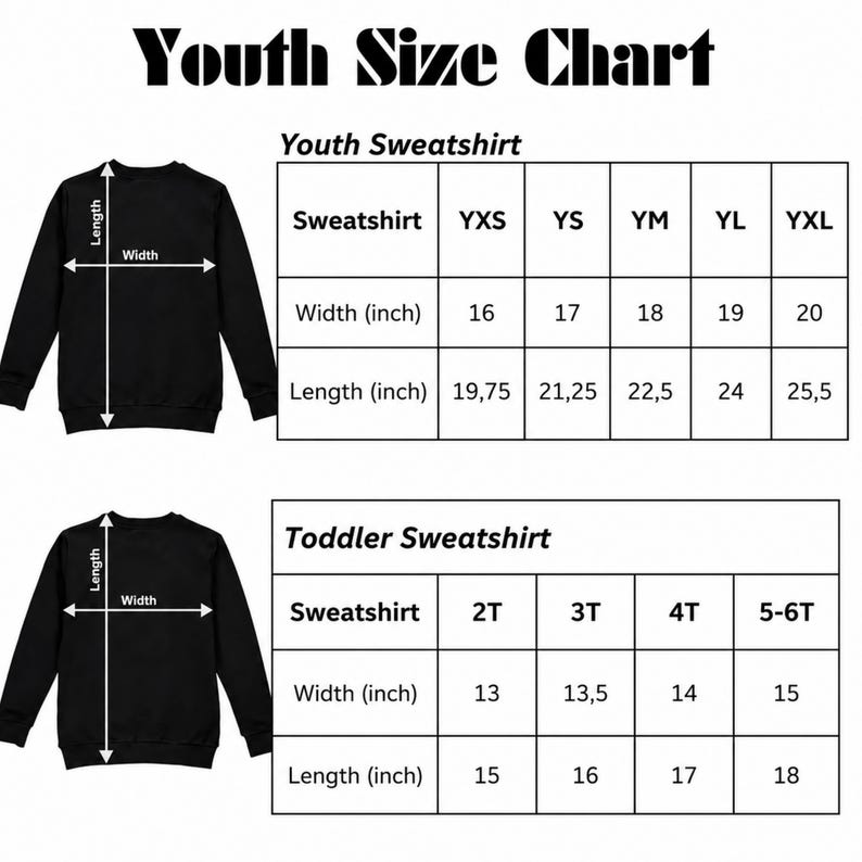 May include: A Youth Size Chart featuring two black sweatshirts with white arrows indicating length and width measurements. The table lists sizes YXS to YXL and 2T to 5-6T with corresponding width and length dimensions in inches for each size.