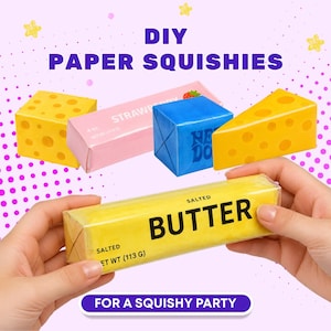 Könnte beinhalten: Ein DIY-Papier-Squishy-Set mit verschiedenen lebensmittelförmigen Objekten, darunter ein gelber Käseblock, ein rosa Erdbeerkarton, ein blauer Würfel, ein gelbes Käsestück und ein gelbes Stück gesalzene Butter mit der Aufschrift 113 g, mit Text DIY PAPER SQUISHIES.