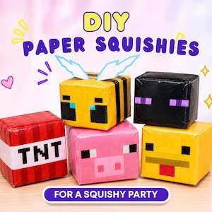 Może przedstawiać: Pięć sześciennych papierowych squishy z wzorami inspirowanymi Minecraftem: czerwony blok TNT, żółta pszczoła ze skrzydłami, czarny Enderman, różowa świnia i żółty kurczak. Napis: DIY PAPER SQUISHIES oraz FOR A SQUISHY PARTY.