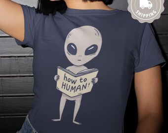 Funny Sci Fi, Alien Book Shirt, Bookworm Gift, Booklover Alien, Space Geek, Girlfriend, Boyfriend, Alien Lover Gift, Unhinged T-Shirt, Weird