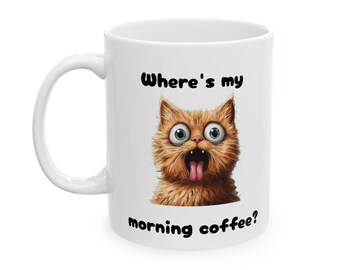 Funny Cat Mug ceramic mug | 11oz 15oz