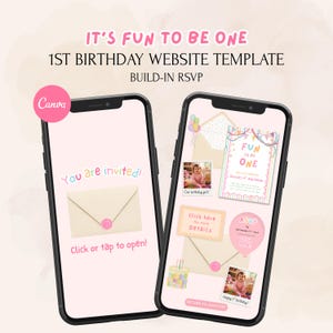 May include: Two smartphones displaying a 1st birthday website template. The screens show a pink background with the text "IT'S FUN TO BE ONE", "1ST BIRTHDAY WEBSITE TEMPLATE", "BUILD-IN RSVP", "You are invited!", "Click or tap to open!", and "RSVP".