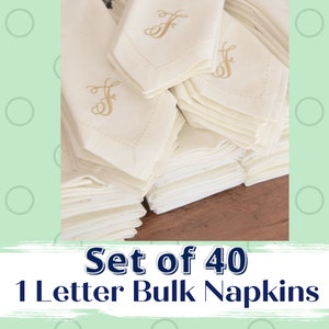 Set of 40, Bulk Monogrammed Cloth Wedding Napkins, Linen Napkins, 1 Letter monogram, Embroidered Blend Cloth Napkins, Cotton Napkins image 1